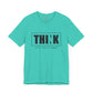 Riff Raff Wear Think Unisex Jersey Short Sleeve Tee