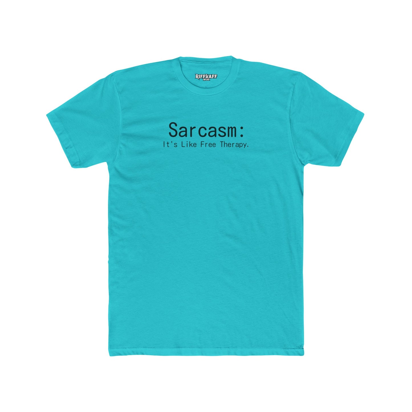 Sarcasm Is Therapy Unisex Cotton Crew Tee - Casual Humor T-Shirt - Riff Raff Wear