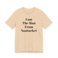 I Am The Man From Nantucket - Unisex Jersey Short Sleeve Tee