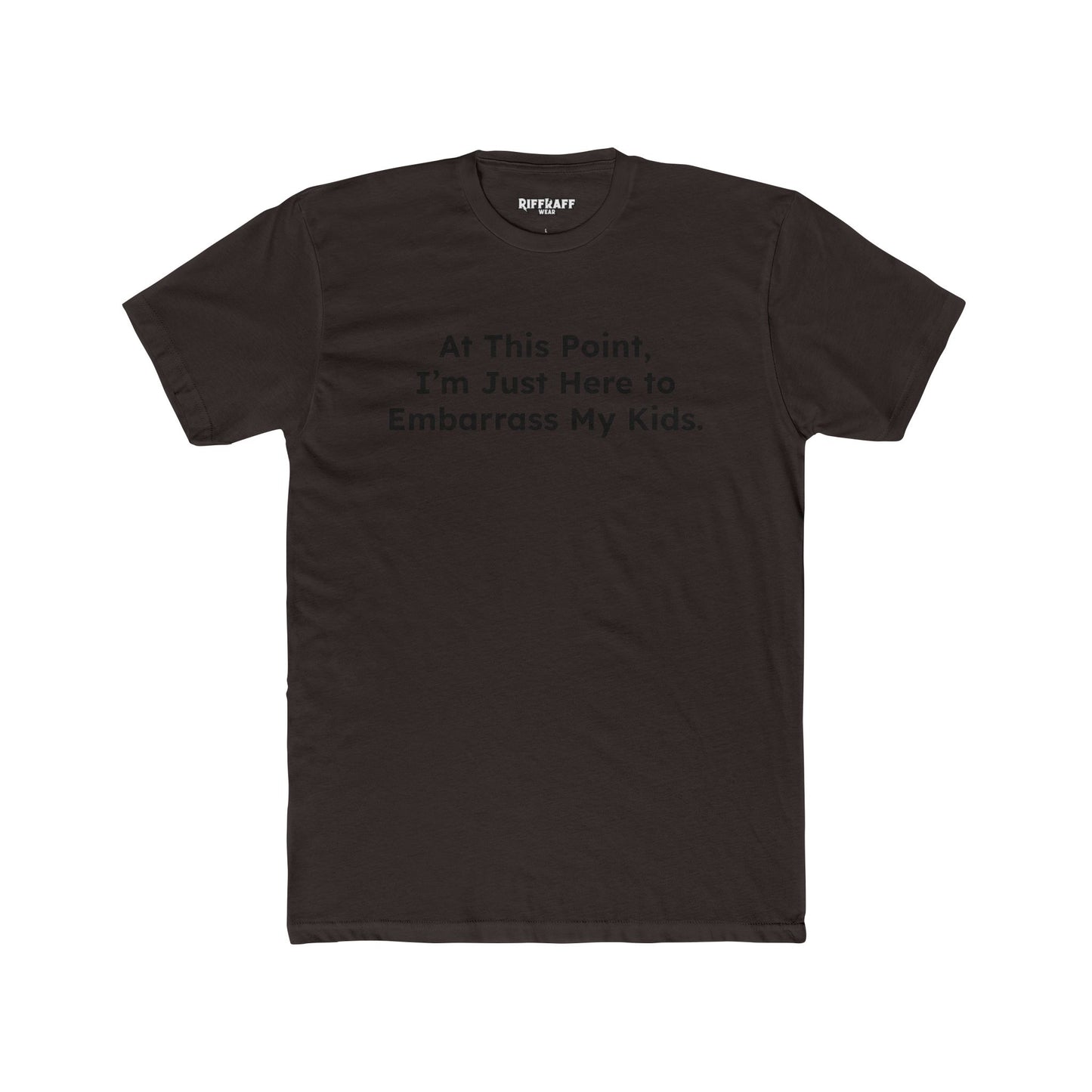 Funny Unisex Cotton Crew Tee - "At This Point, I’m Just Here to Embarrass My Kids" - Riff Raff Wear