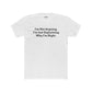 I'm Not Arguing Unisex Cotton Crew Tee - Funny Statement T-Shirt - Riff Raff Wear