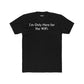 Funny Unisex Cotton Crew Tee - "I’m Only Here for the WiFi" - Riff Raff Wear