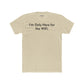 Funny Unisex Cotton Crew Tee - "I’m Only Here for the WiFi" - Riff Raff Wear