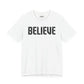 Believe T-shirt