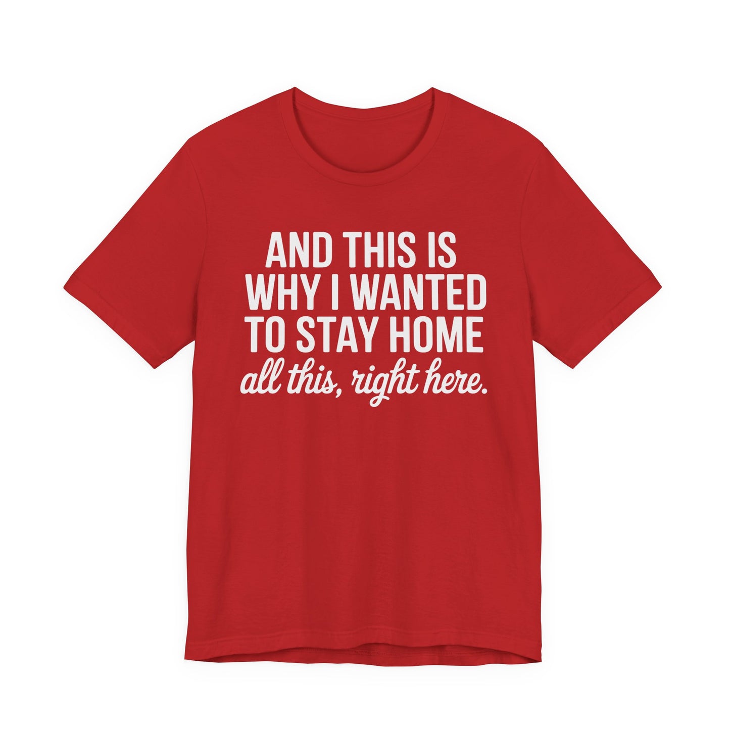 Stay Home Unisex Tee, Relaxed Fit Short Sleeve, Gift for Homebodies, Cozy Casual Shirt, Perfect for Introverts - Riff Raff Wear