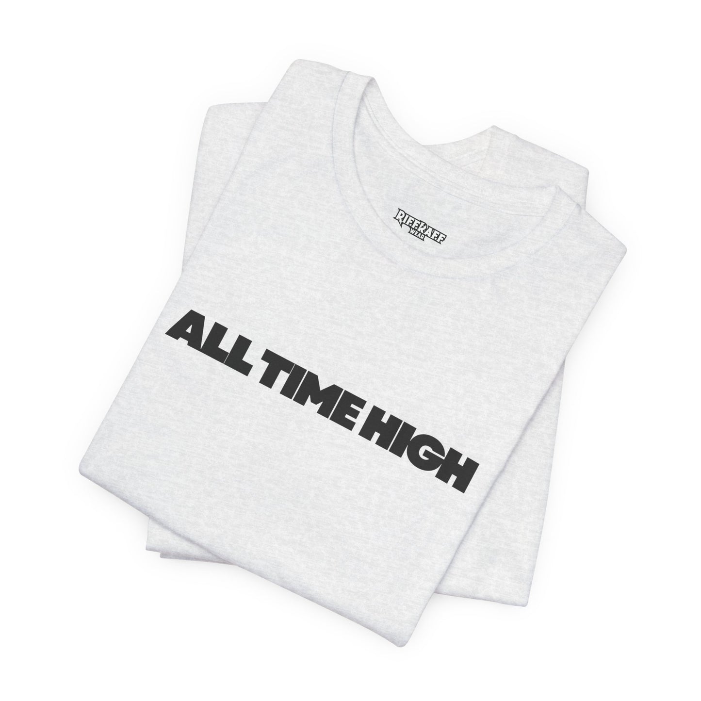 All Time High Graphic Tee — Minimalist Text T‑Shirt