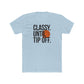 Classy Until Tip Off Unisex Cotton Tee, Basketball Fan Shirt, Sports Apparel, Gift for Him or Her, Casual Wear, Game Day T-Shirt