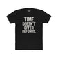 Time Doesn't Offer Refunds Unisex Cotton Crew Tee - REBEL REPUBLIC - Riff Raff Wear