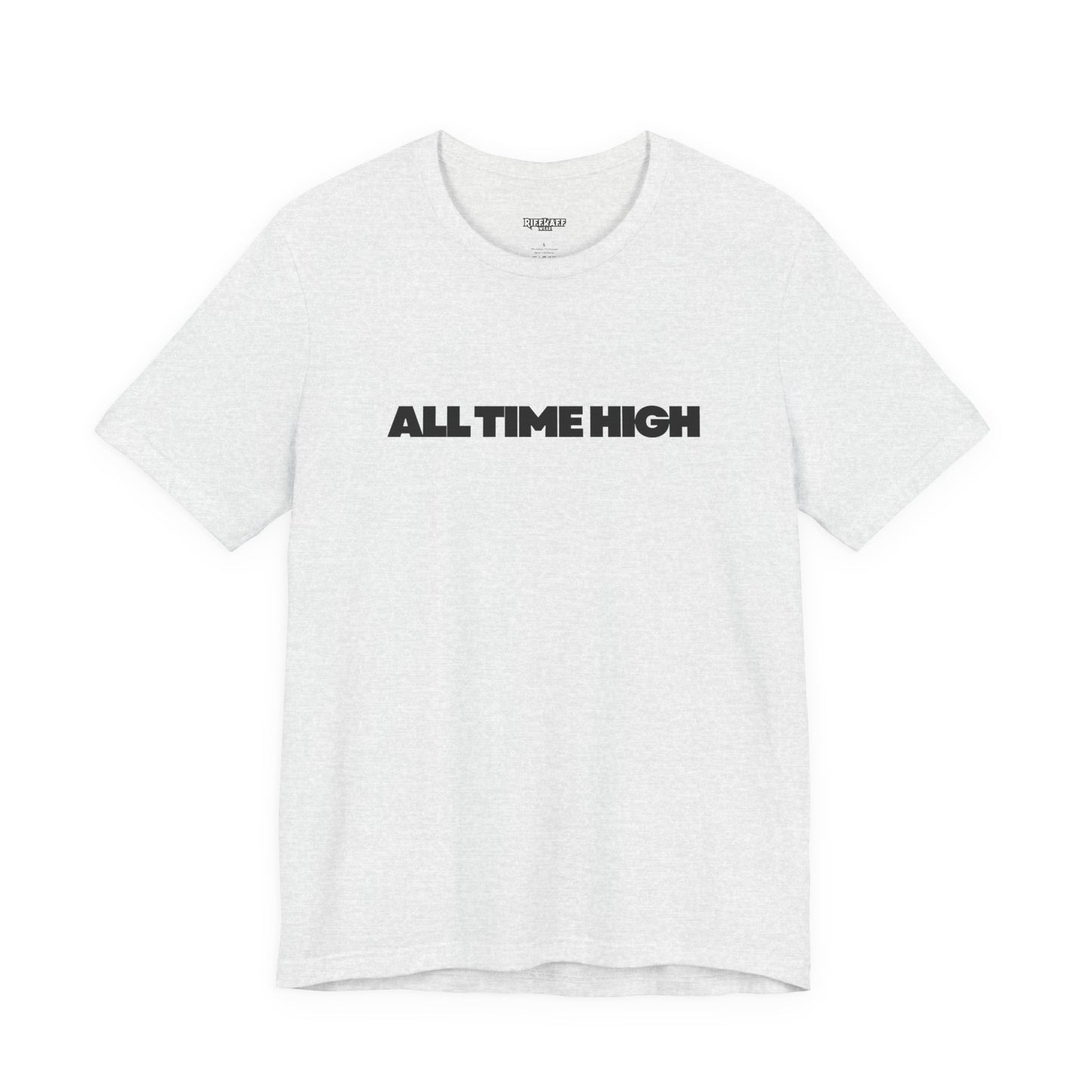 All Time High Graphic Tee — Minimalist Text T‑Shirt