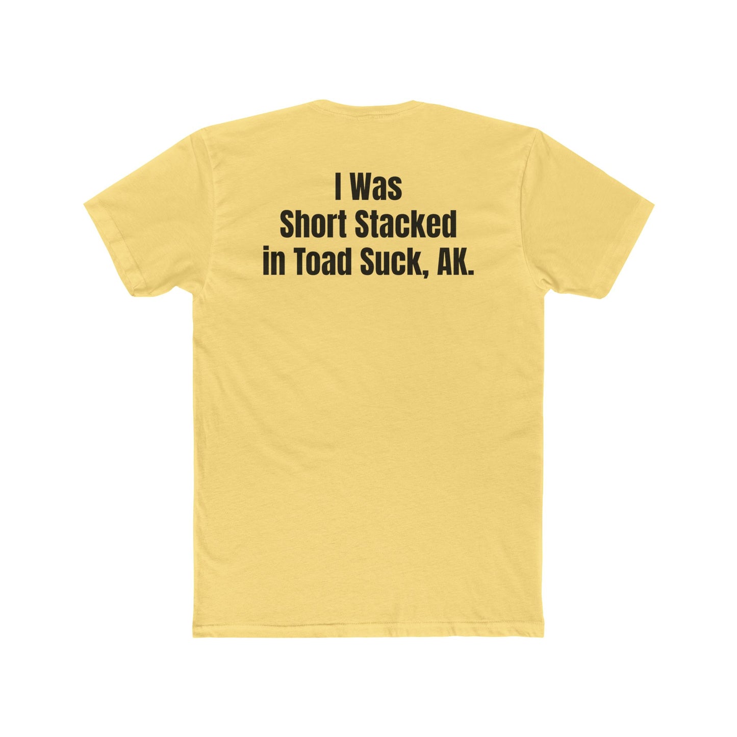 Funny Unisex Cotton Crew Tee - Short Stack in Toad Suck, AK - Riff Raff Underground