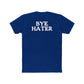 Unisex Cotton Crew Tee - "Hi Hater, Bye Hater" Graphic Shirt - Riff Raff Wear