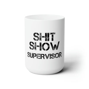 Dad Funny Shit Show Ceramic Mug 15oz