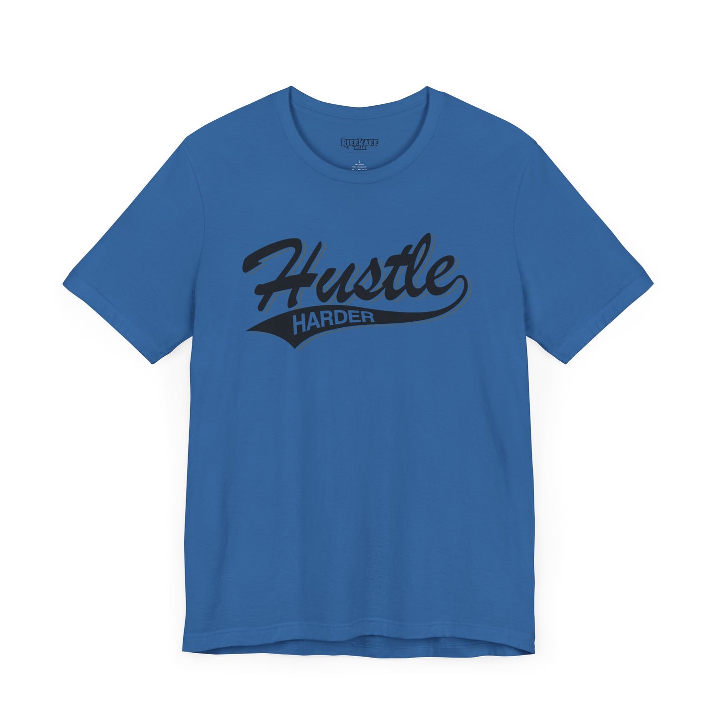 Riff Raff Wear Hustle Unisex Jersey Short Sleeve Tee