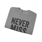 "Never Miss Monday" Crewneck Sweatshirt - REBEL REPUBLIC - Riff Raff Wear