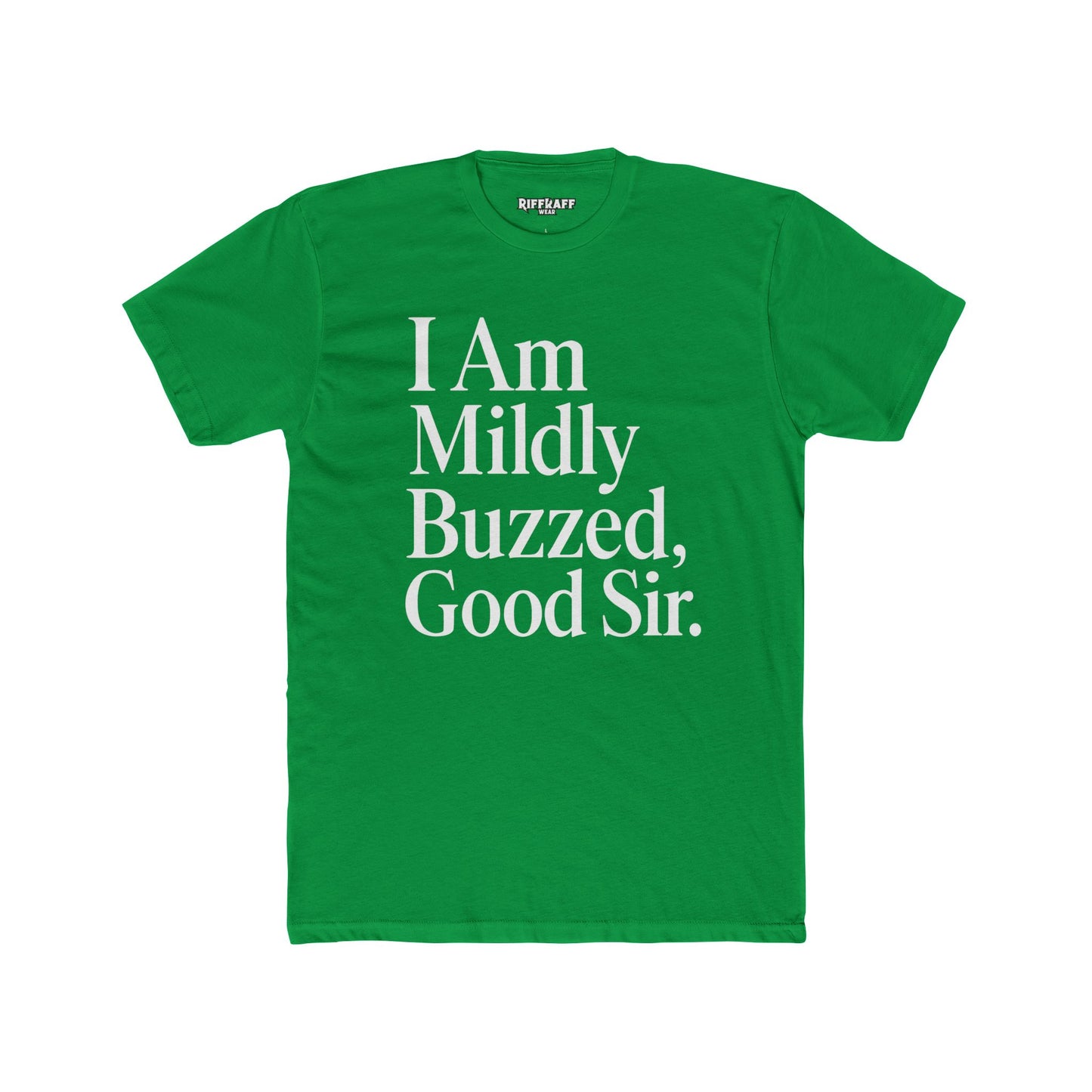I Am Mildly Buzzed Unisex Cotton Crew Tee - Fun Drink Humor Shirt - Riff Raff Wear