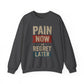 Inspirational Crewneck Sweatshirt - "Pain Now or Regret Later" - Riff Raff Wear