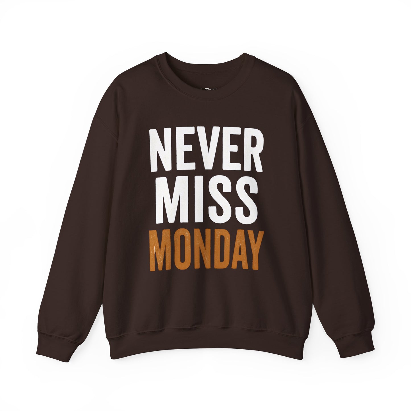 "Never Miss Monday" Crewneck Sweatshirt - REBEL REPUBLIC - Riff Raff Wear