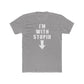 Funny Unisex Cotton Crew Tee - "I'm With Stupid" Graphic T-Shirt - Riff Raff Wear