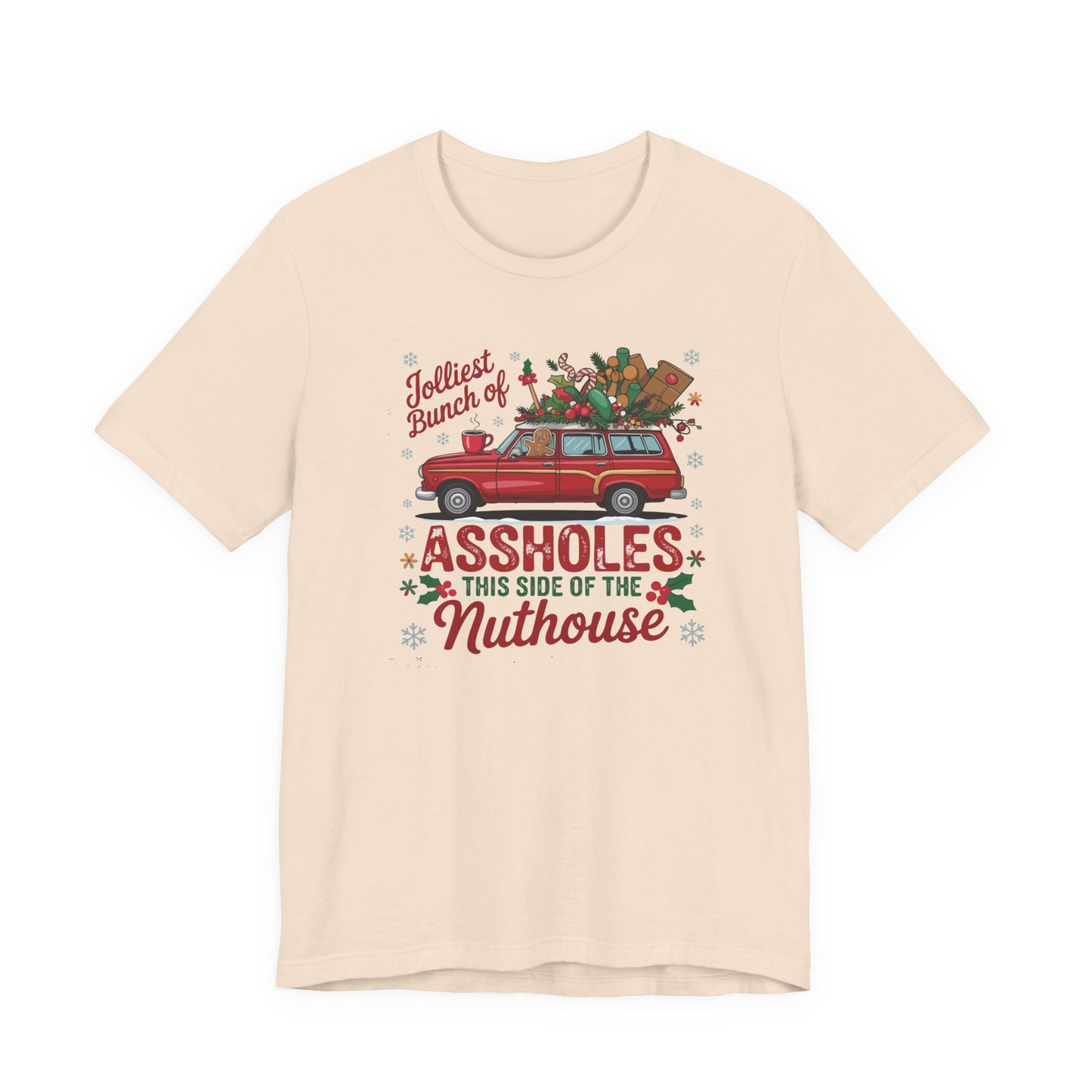 Christmas Shirt Design - "Jolliest bunch of Assholes this side of the Nuthouse" - Funny Christmas - Unisex Jersey Short Sleeve Tee - Riff Raff Wear
