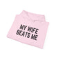 Funny Wife Humor Hoodie - Unisex Heavy Blend Sweatshirt for Couples - Riff Raff Wear