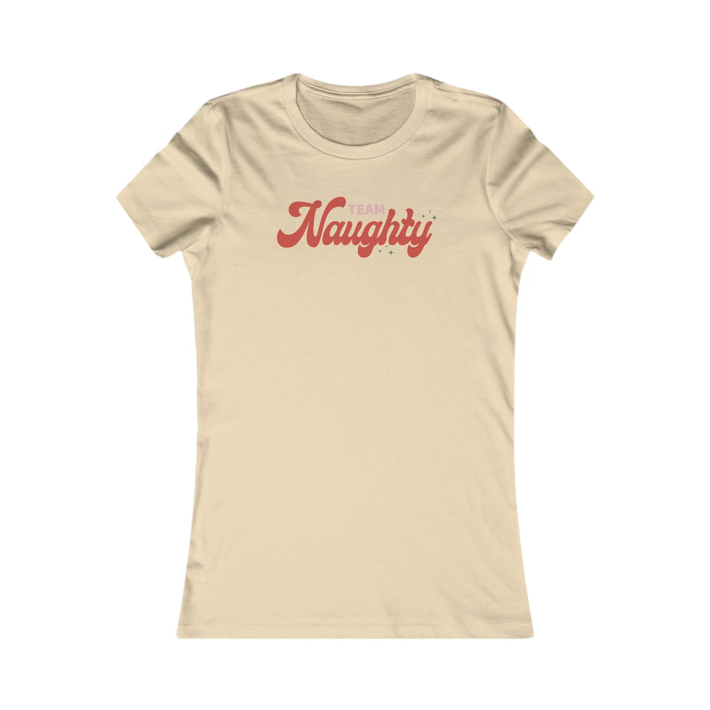 Riff Raff Wear Team Naughty Women's Favorite Tee