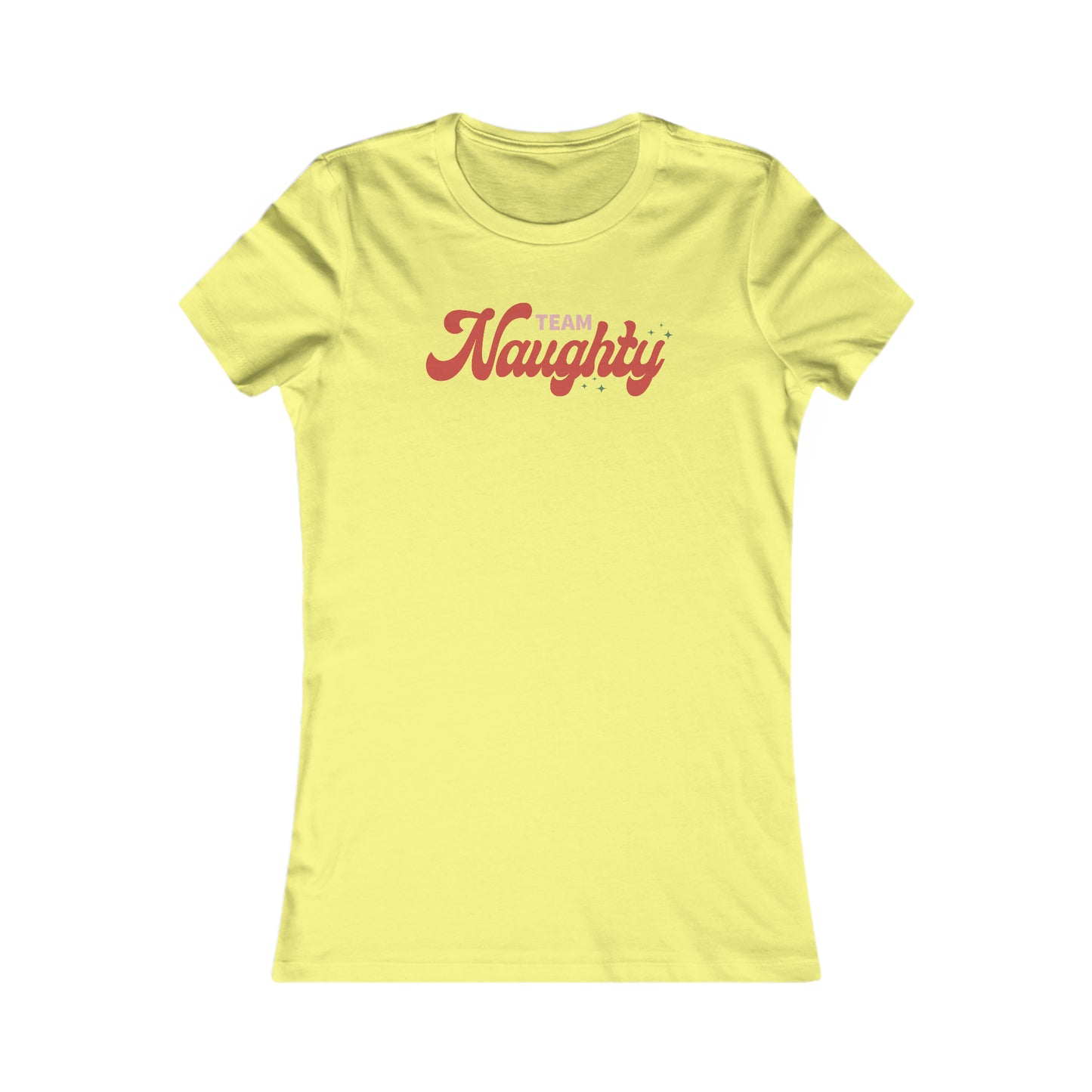 Riff Raff Wear Team Naughty Women's Favorite Tee