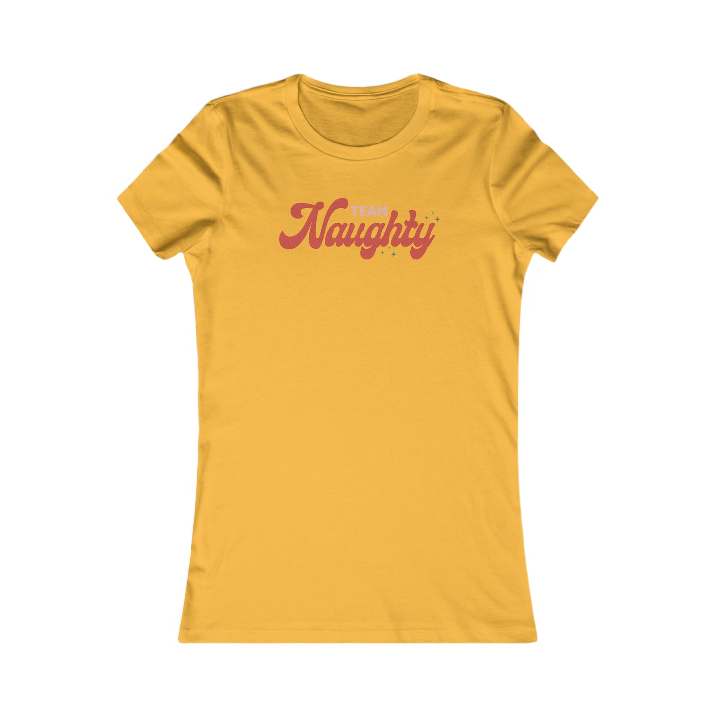 Riff Raff Wear Team Naughty Women's Favorite Tee