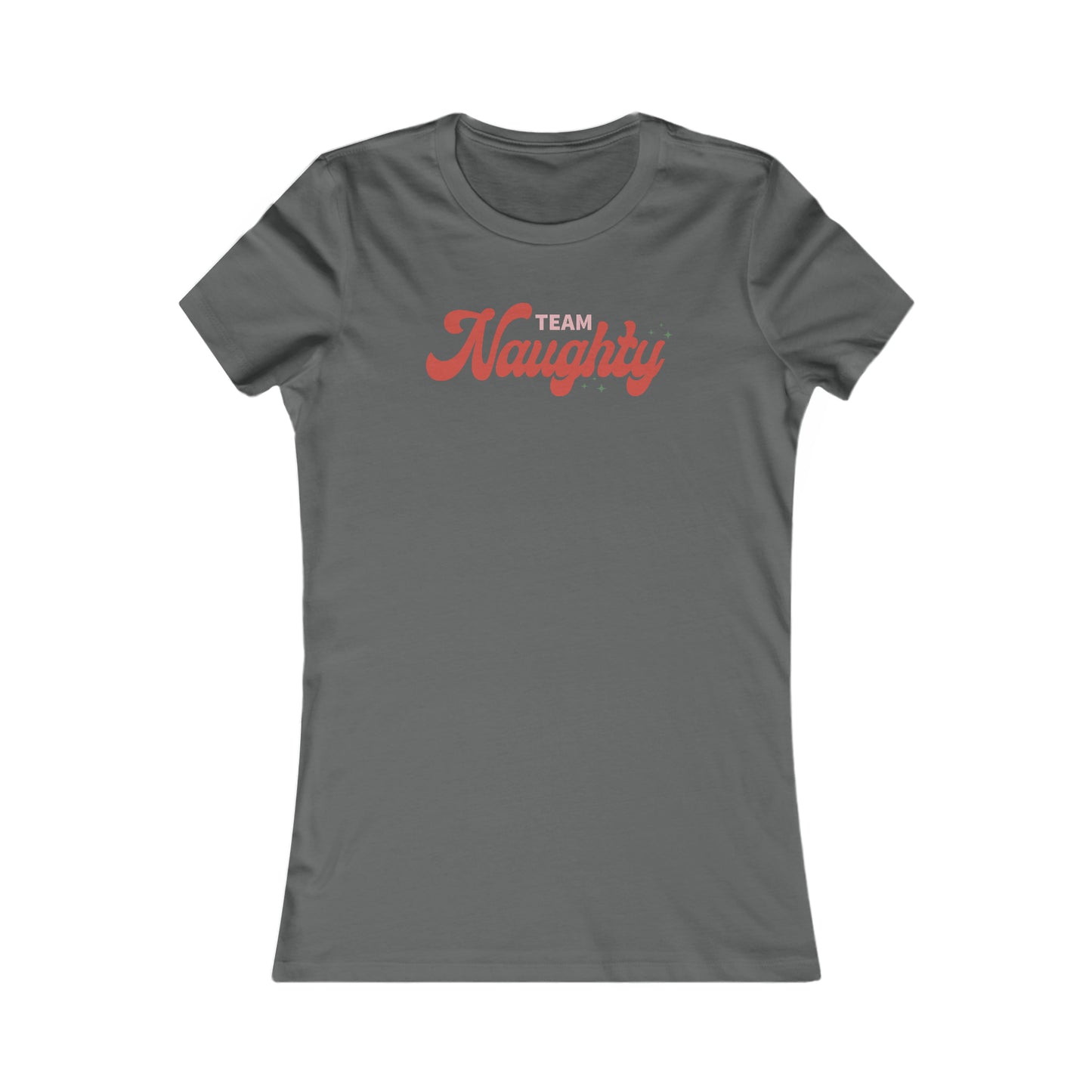 Riff Raff Wear Team Naughty Women's Favorite Tee