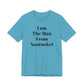I Am The Man From Nantucket - Unisex Jersey Short Sleeve Tee