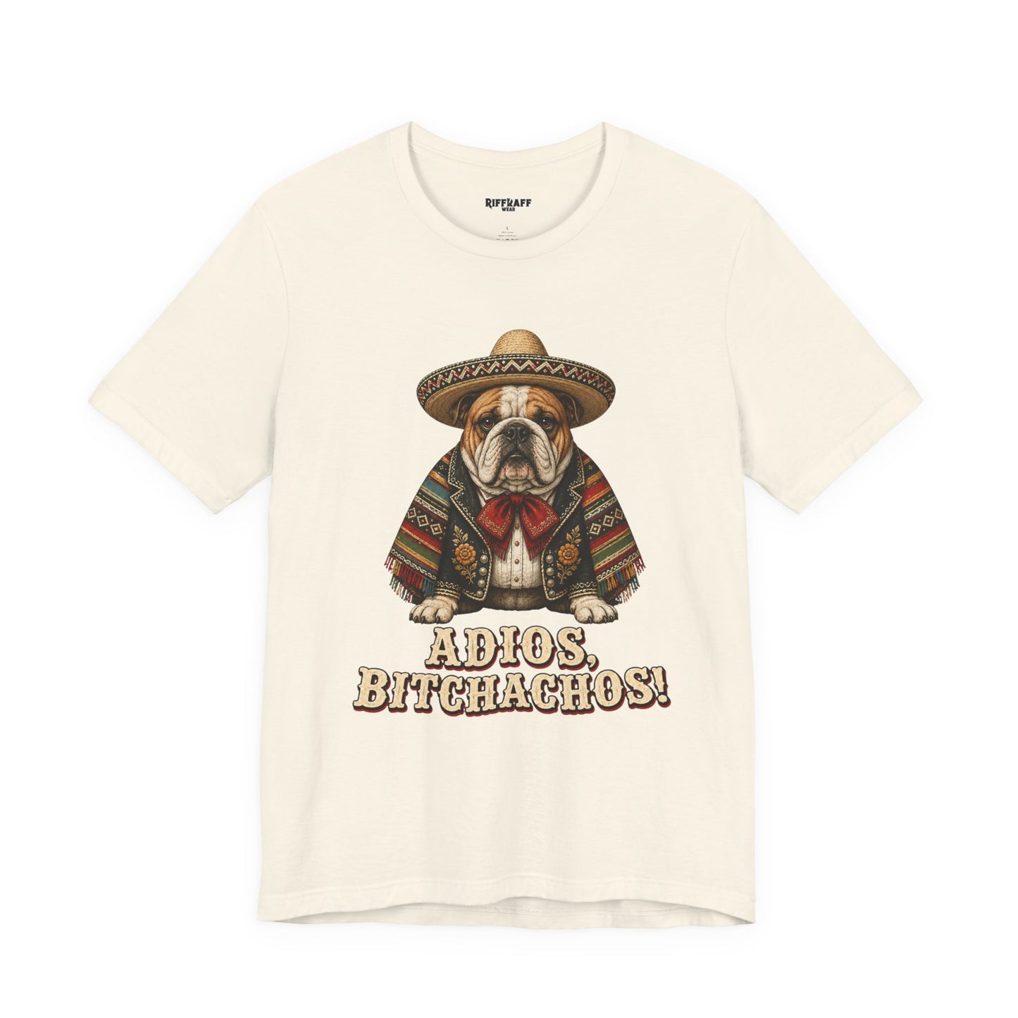 Bulldog in Sombrero T‑Shirt "Adios, Bitchachos!" Funny Mexican Fiesta Tee