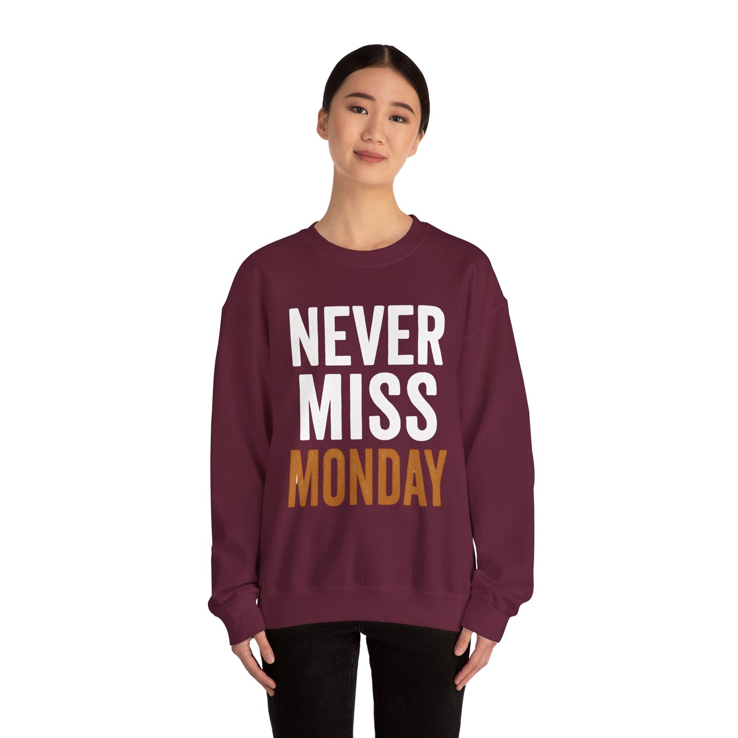 "Never Miss Monday" Crewneck Sweatshirt - REBEL REPUBLIC - Riff Raff Wear