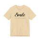 Smiles Make Great Things Happen Unisex Jersey Short Sleeve Tee