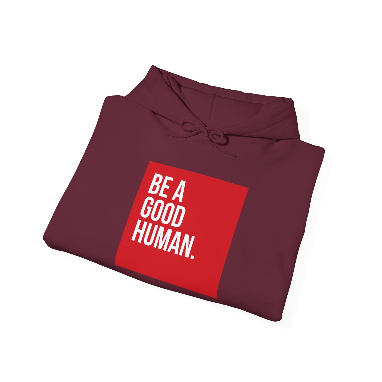 Riff Raff Wear Be A Good Human Unisex Heavy Blend™ Hooded Sweatshirt