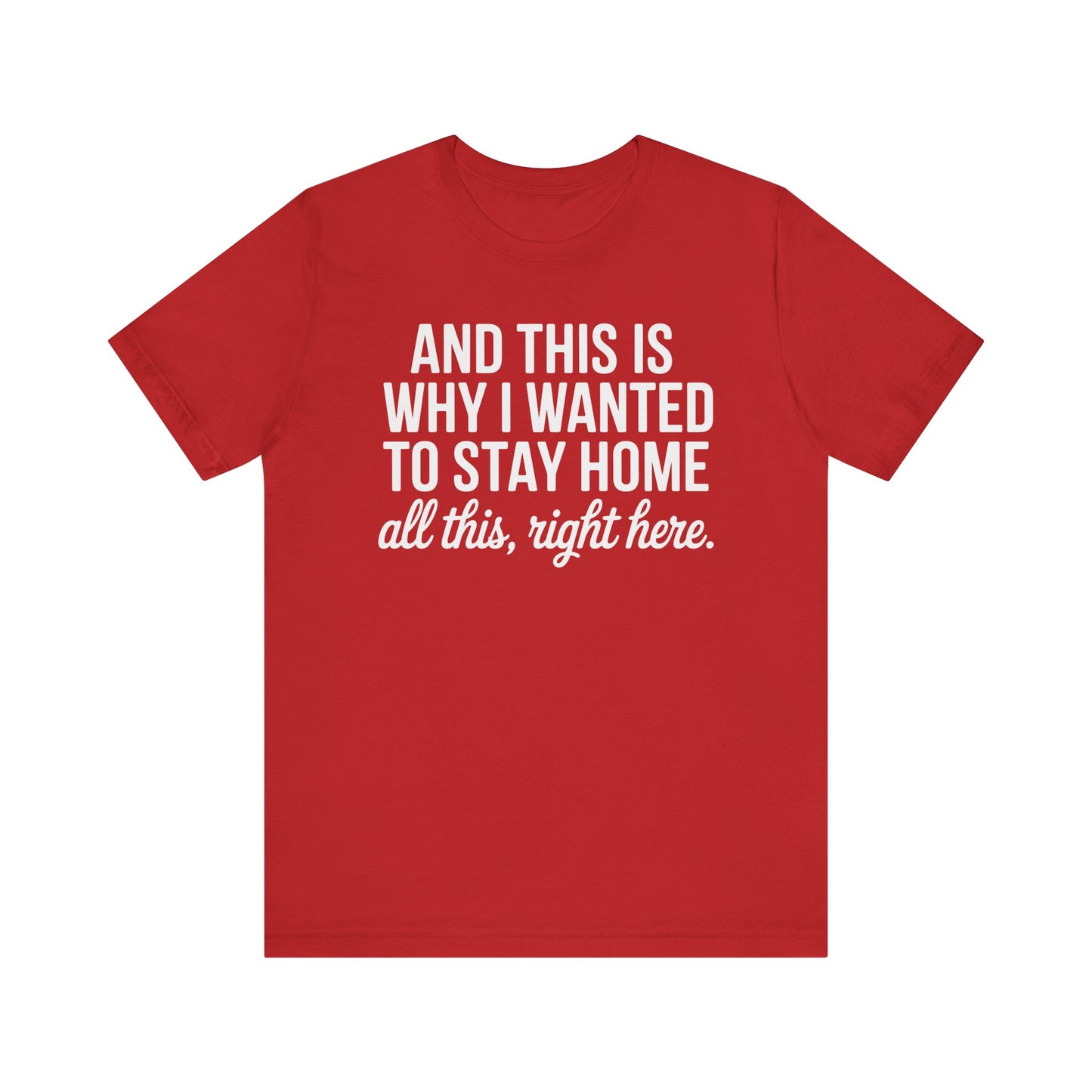 Stay Home Unisex Tee, Relaxed Fit Short Sleeve, Gift for Homebodies, Cozy Casual Shirt, Perfect for Introverts - Riff Raff Wear