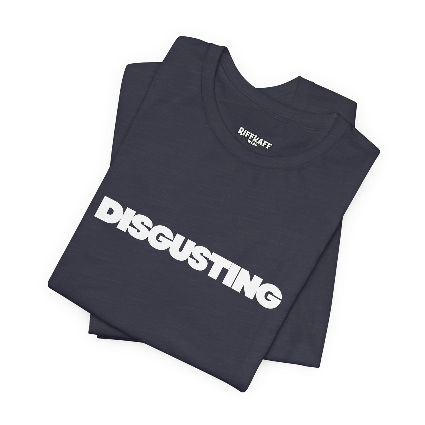 DISGUSTING Graphic Tee — Bold Text Statement T-Shirt