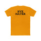 Unisex Cotton Crew Tee - "Hi Hater, Bye Hater" Graphic Shirt - Riff Raff Wear