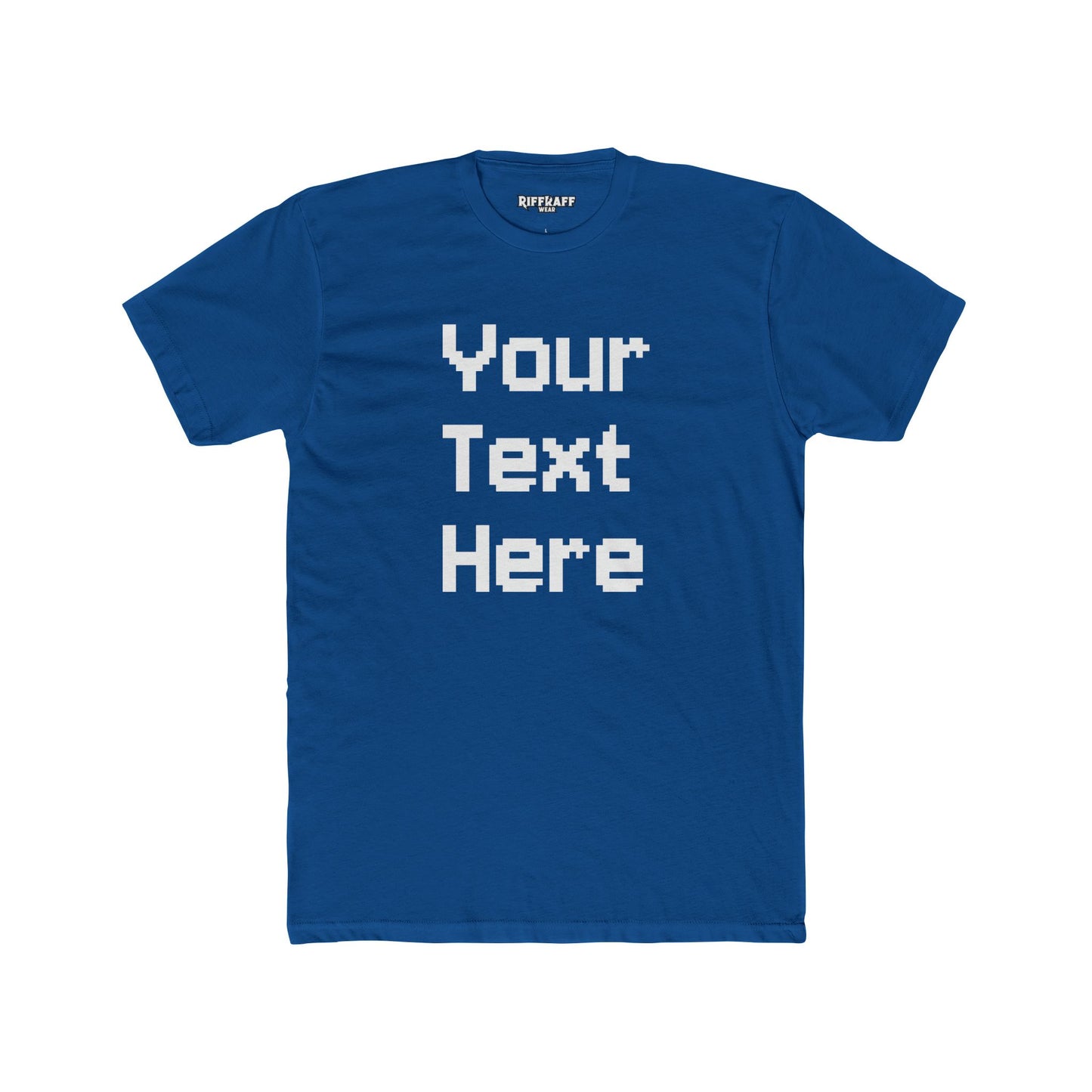 Customizable Unisex Cotton Crew Tee - Your Text Here - Riff Raff Wear