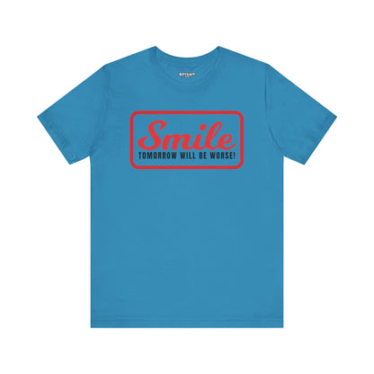 Graphic T-Shirt - Smile Tomorrow Will Be Worse - Riff Raff Wear