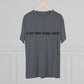 Riff Raff Wear I Let The Dogs Out Unisex Tri-Blend Crew Tee