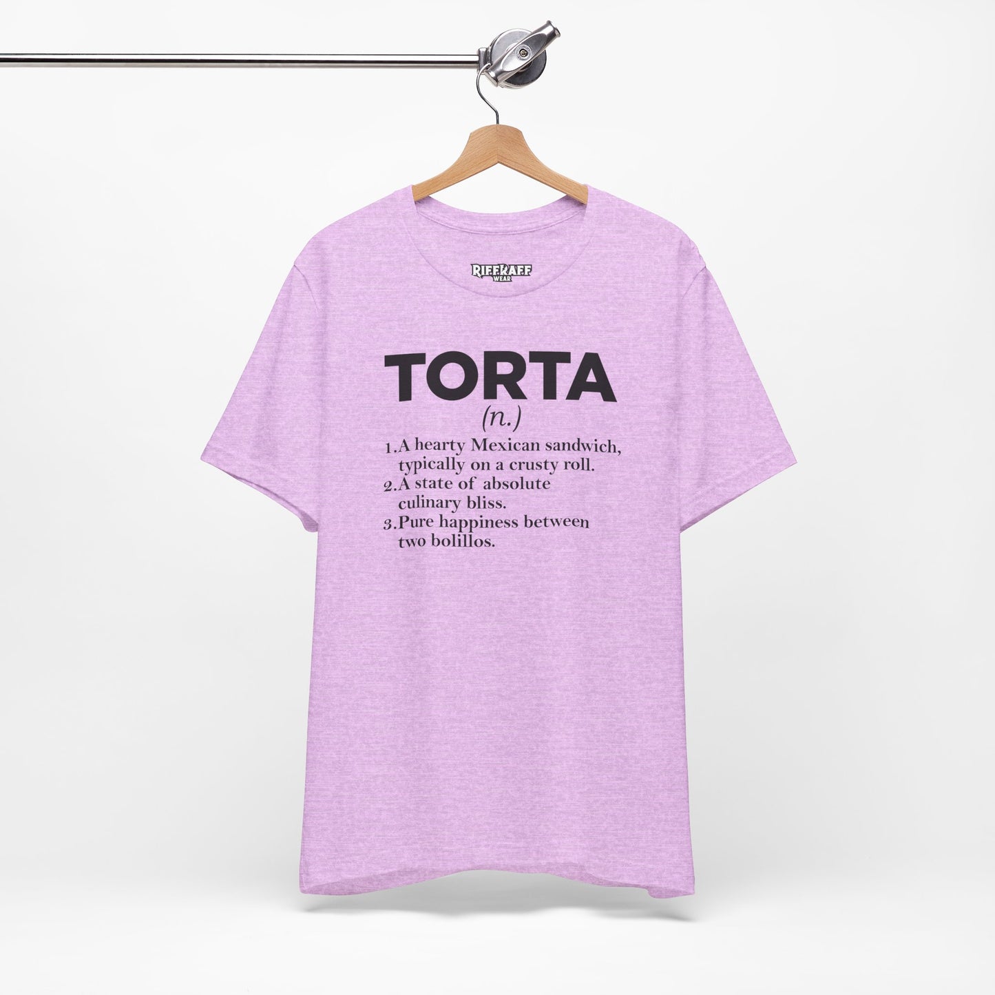 Tee - "TORTA" Definition Shirt (Mexican Sandwich Lover Tee) - Riff Raff Wear