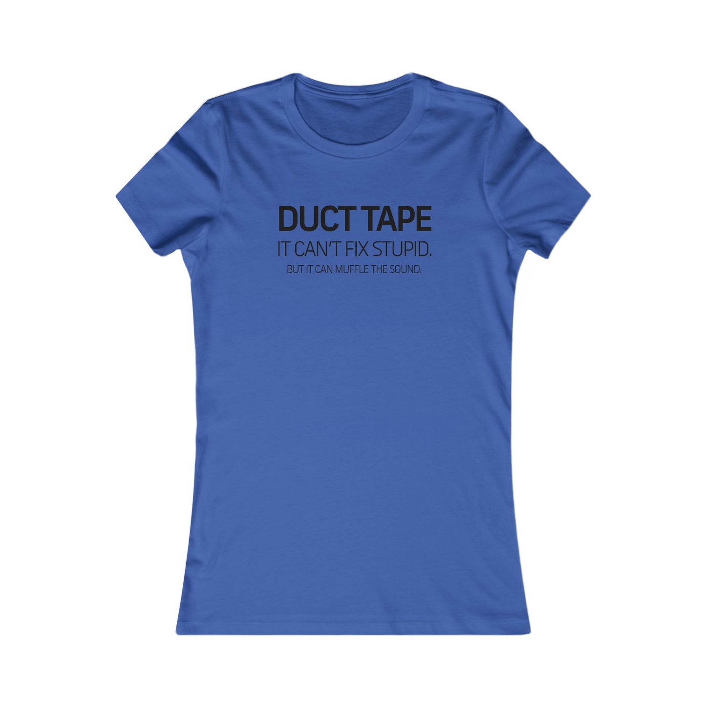 Dad Funny Duct Tape Women's Favorite Tee