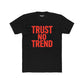 Trendy Unisex Cotton Crew Tee - 'Trust No Trend' Casual Style - Riff Raff Wear