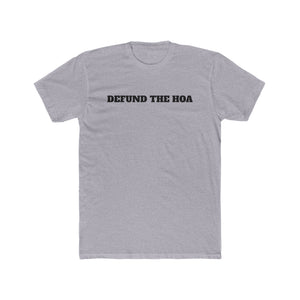 Defund The HOA Unisex Cotton Crew Tee - Statement Shirt for Activists - Riff Raff Wear