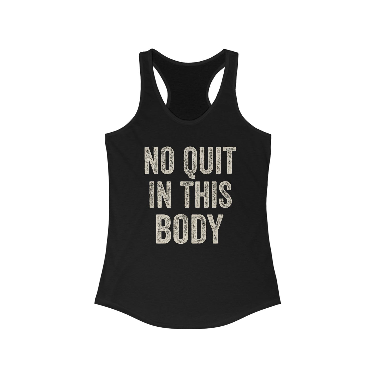 Empowering Women's Racerback Tank - 'No Quit In This Body' - Riff Raff Wear