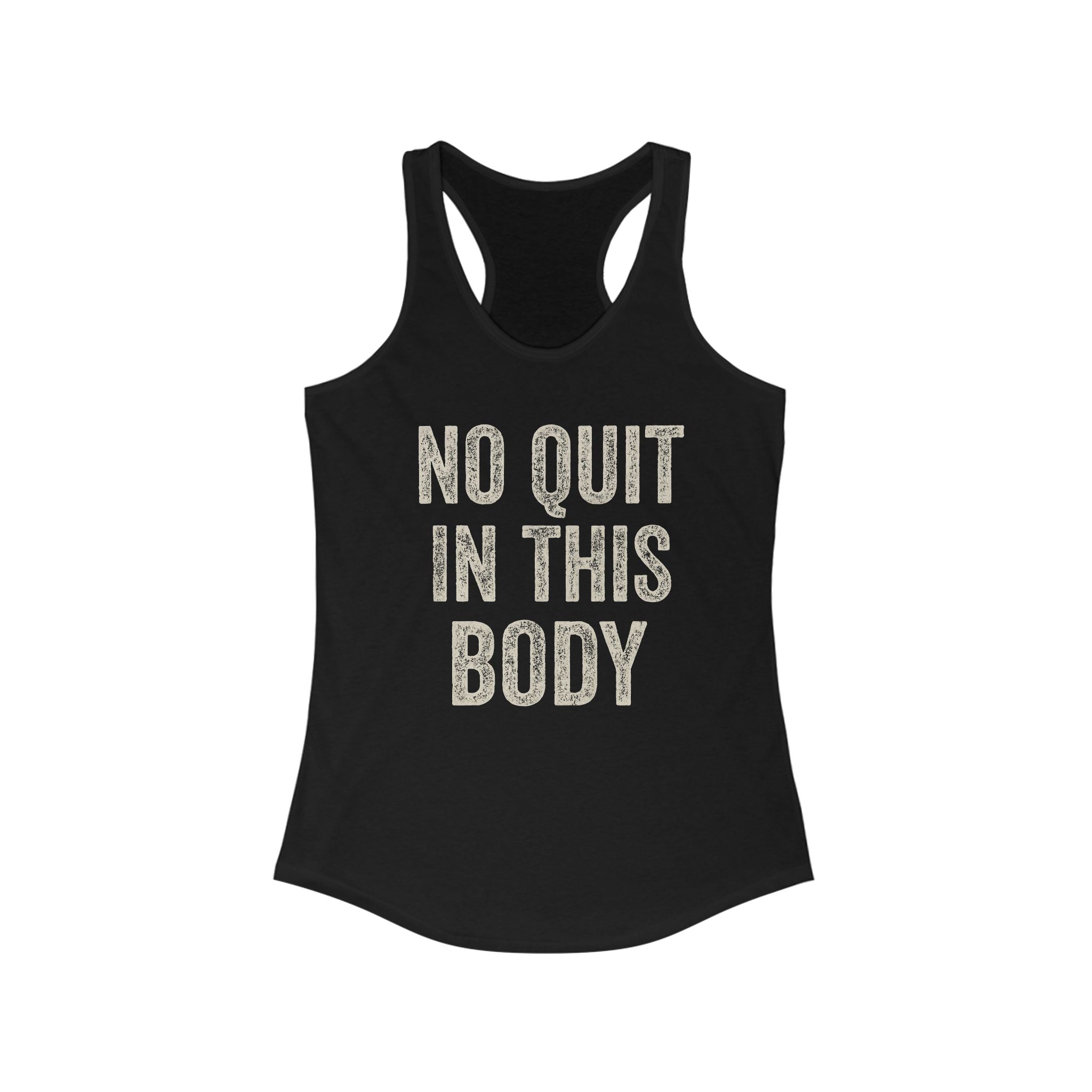Empowering Women's Racerback Tank - 'No Quit In This Body' - Riff Raff Wear