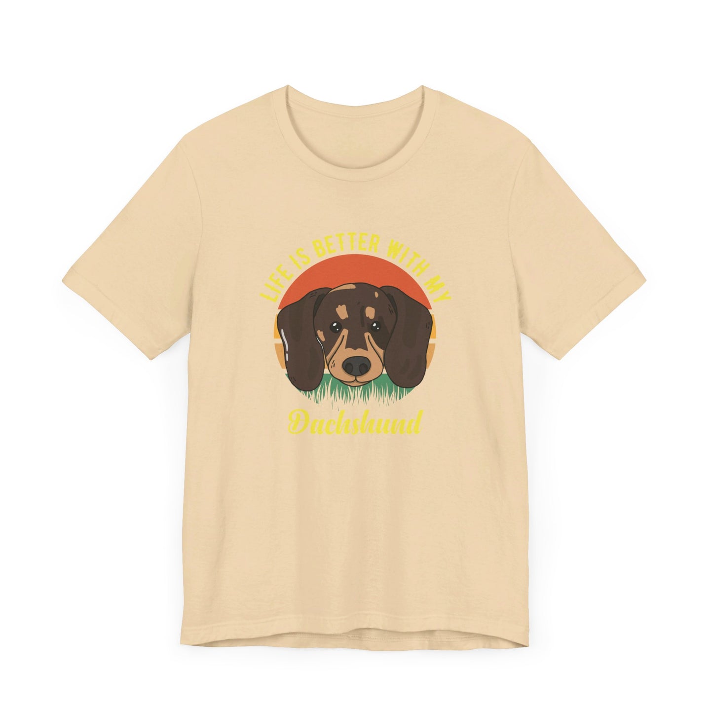 PetNique Life Is Better With A Dachshund Unisex Jersey Short Sleeve Tee