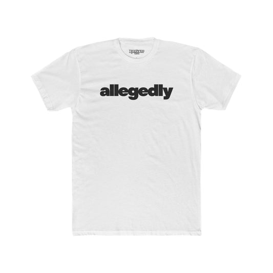 Casual Streetwear Tee - 'Allegedly' Unisex Cotton Crew - Riff Raff Wear