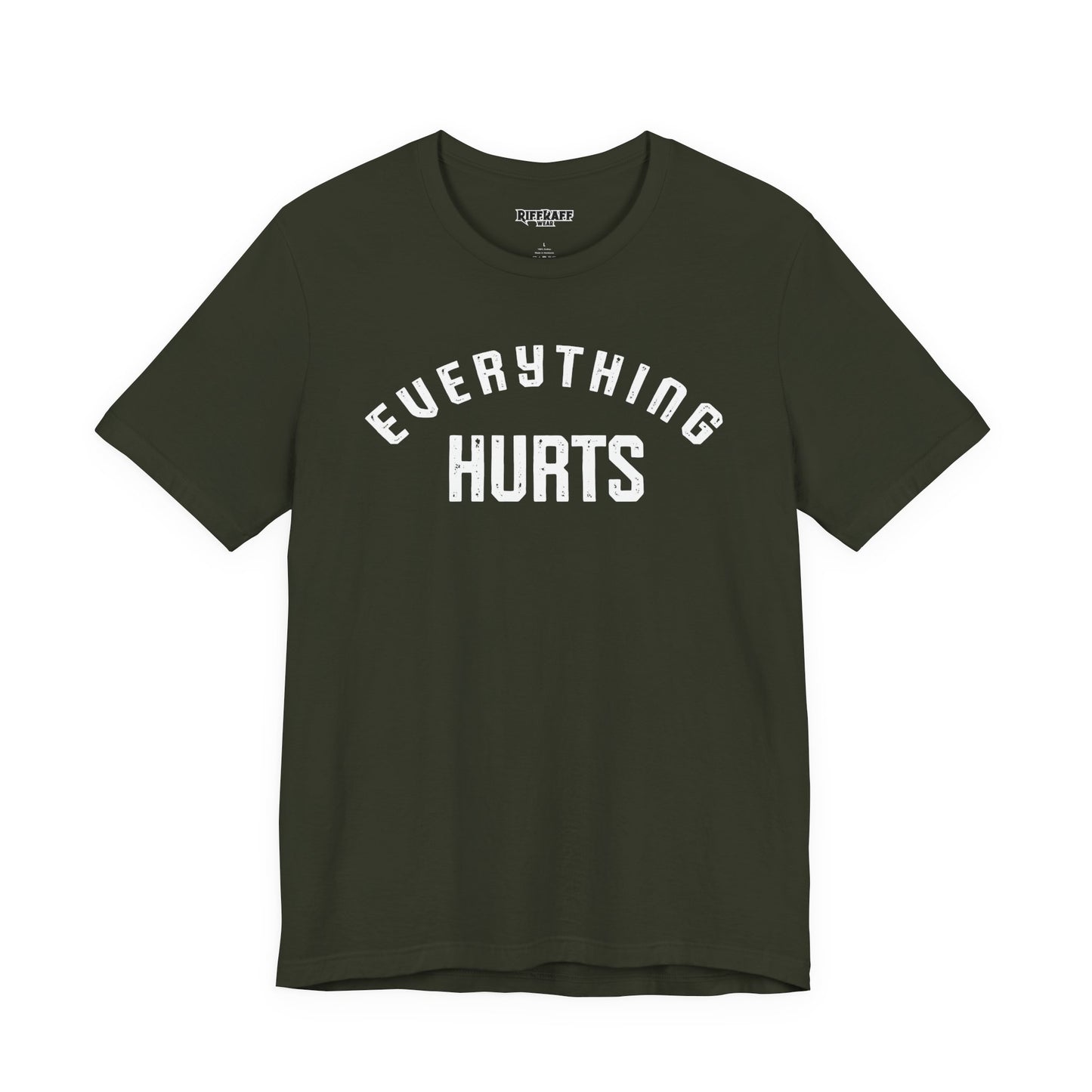 Everything Hurts T-shirt
