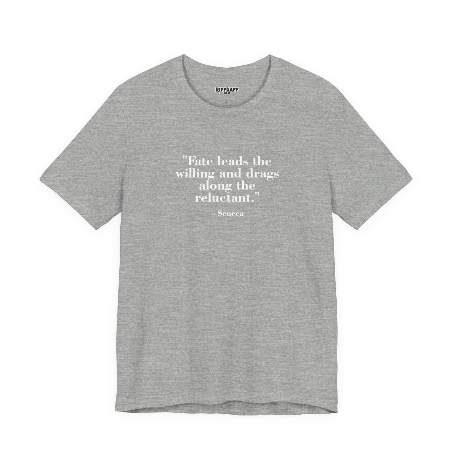 Fate leads the willing and drags along the reluctant - Unisex Jersey Short Sleeve Tee  Mind Forge -Raff Raff Wear