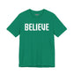 Believe T-shirt